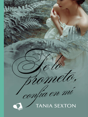 cover image of Te lo prometo, confía en mí